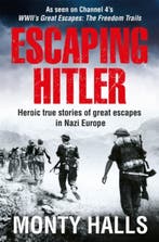 Escaping Hitler 9781509866014 Monty Halls, Verzenden, Monty Halls