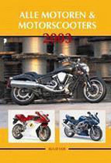 Alle motoren & motorscooters 2003 9789060134214 R. Vos, Verzenden, Zo goed als nieuw, R. Vos