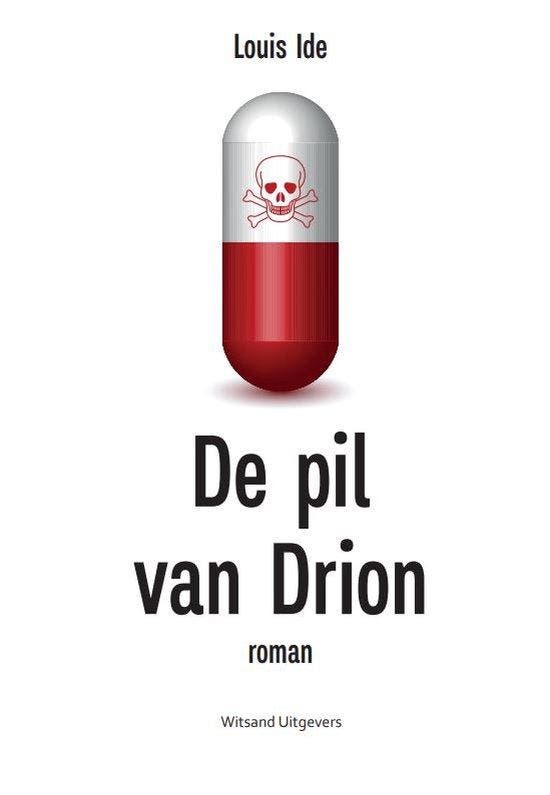 De pil van Drion 9789493292154 Louis Ide, Boeken, Romans, Gelezen, Verzenden