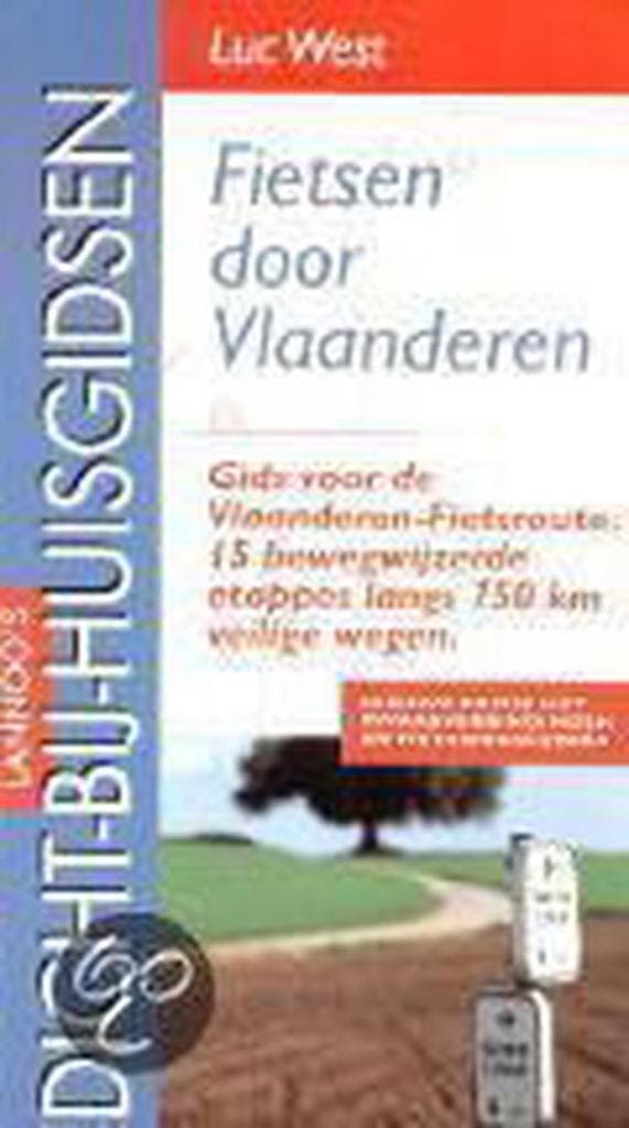 Fietsen door Vlaanderen / Dicht-bij-huisgidsen 9789020926385, Boeken, Reisgidsen, Gelezen, Verzenden