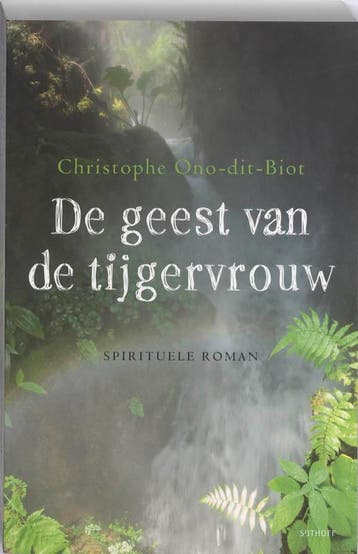 De geest van de tijgervrouw 9789021801650 Ono-dit-Biot, Verzenden, Ono-dit-Biot