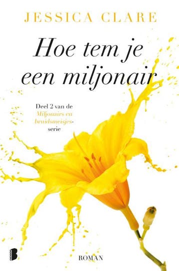 Hoe tem je een miljonair / Miljonairs en bruidsmeisjes / 2, Verzenden, Gelezen, Jessica Clare
