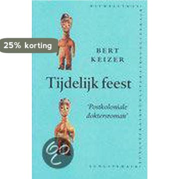 Tijdelijk feest 9789061686576 B. Keizer, Verzenden, Gelezen, B. Keizer