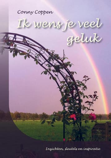 Ik wens je veel geluk 9789463451734 Conny Coppen, Verzenden, Conny Coppen