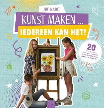 Kunst Maken ... Iedereen Kan Het! | Juf Marit | Nieuw, Verzenden, Nieuw, Juf Marit