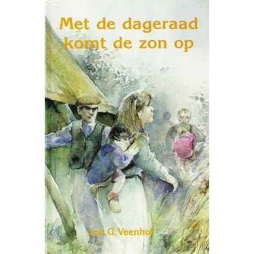 MET DE DAGERAAD KOMT DE ZON OP (3) 9789071272677, Verzenden, Gelezen, J.G. Veenhof