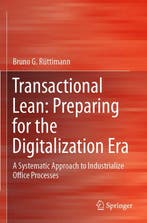 Transactional Lean: Preparing for the Digitalization Era: A, Boeken, Verzenden, Zo goed als nieuw, Bruno G. Ruttimann