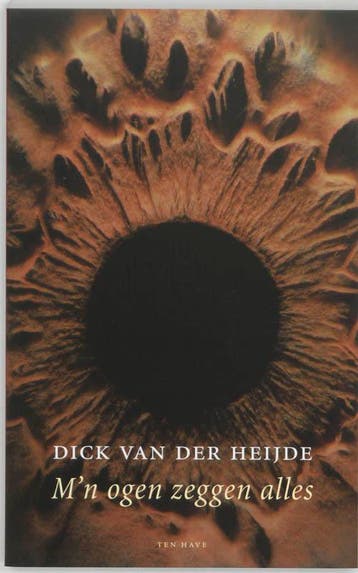 Mijn ogen zeggen alles 9789025951733 D. van der Heijde, Verzenden, Zo goed als nieuw, D. van der Heijde