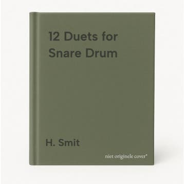 12 Duets for Snare Drum 9789073252301 H. Smit, Verzenden, Gelezen, H. Smit
