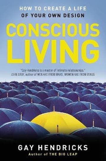 Conscious Living 9780062514875 PH D Gay Hendricks, Verzenden, PH D Gay Hendricks