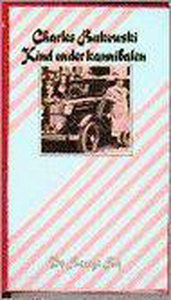Kind onder kannibalen 9789023408444 Charles Bukowski, Livres, Romans, Envoi