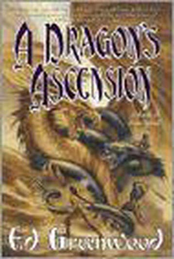 A Dragons Ascension 9780765302229 Ed Greenwood, Verzenden, Ed Greenwood