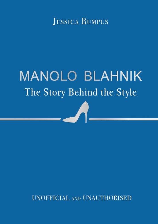 Manolo Blahnik: The Story Behind the Style / The Story, Boeken, Taal | Engels, Zo goed als nieuw, Verzenden