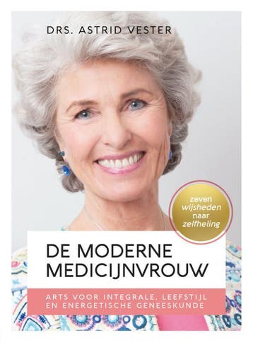 De moderne medicijnvrouw 9789492613073 Astrid Vester, Verzenden, Astrid Vester