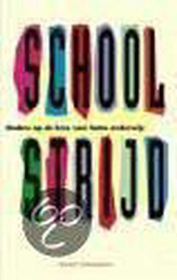 SCHOOLSTRIJD DR 1 9789066653535 K. Schaapman, Verzenden, Gelezen, K. Schaapman