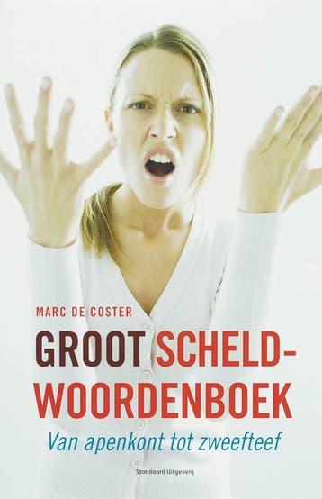Groot scheldwoordenboek 9789002222863 M. De Coster, Boeken, Gelezen, Verzenden, M. De Coster, Nederlands