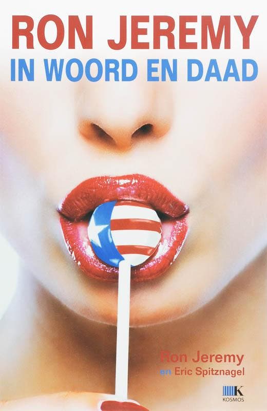 Ron Jeremy In woord en daad 9789021509174 R. Jeremy, Boeken, Kunst en Cultuur | Dans en Theater, Gelezen, Verzenden