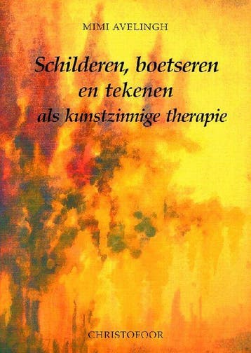 Schilderen, boetseren en tekenen als kunstzinnige therapie, Verzenden, Gelezen, M. Avelingh