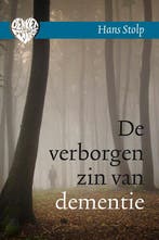 De verborgen zin van dementie / Denken met je hart / 1, Verzenden, Zo goed als nieuw, Hans Stolp