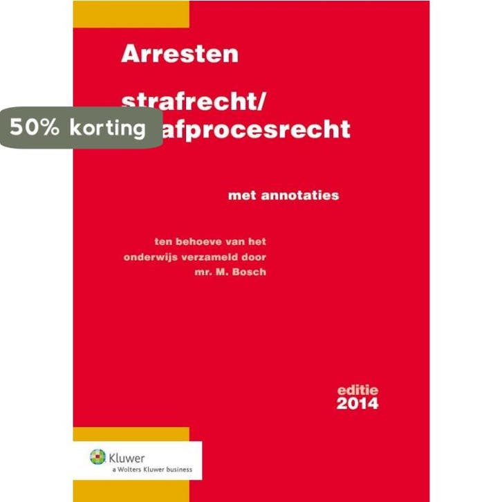 Arresten strafrecht en strafprocesrecht 2014 9789013121971, Livres, Science, Envoi