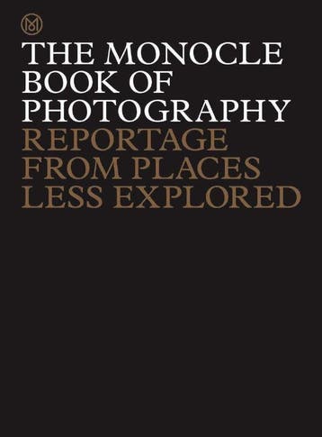 The Monocle Book Of Photography | Nieuw, Verzenden, Nieuw, Tyler Brûlé; Andrew Tuck; Joe Pickard; Richard Spencer Powell