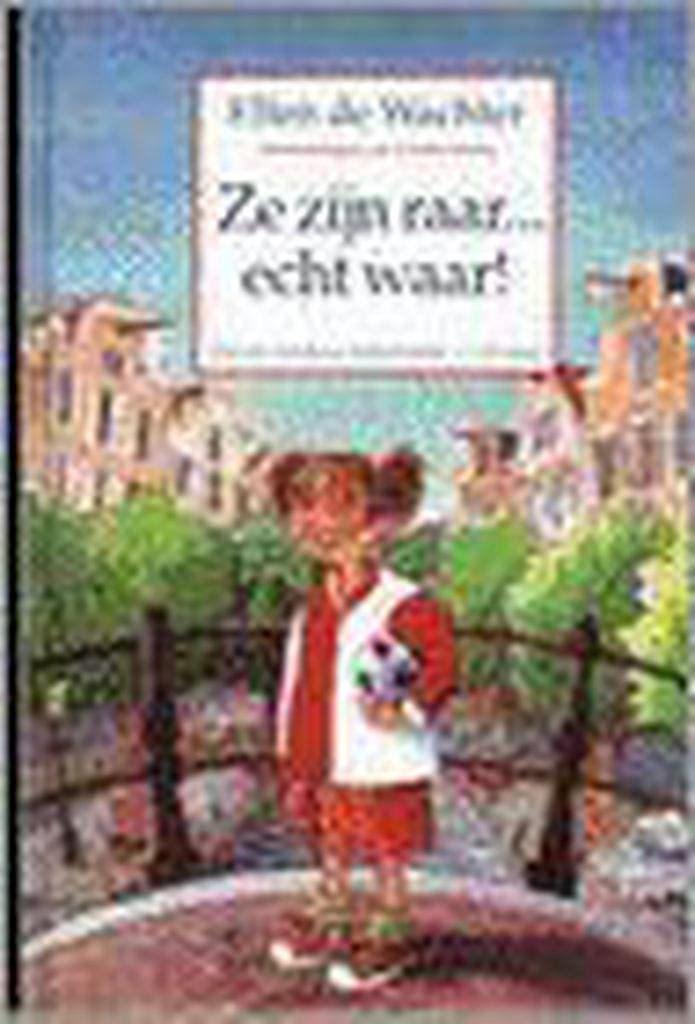 Ze zijn raar ... echt waar ! 9789026992803 Ellen De Wachter, Boeken, Kinderboeken | Jeugd | 13 jaar en ouder, Gelezen, Verzenden