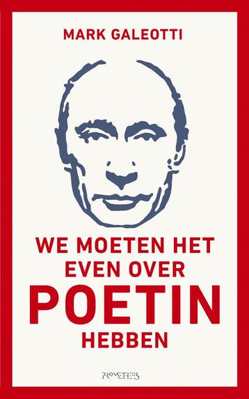 We moeten het even over Poetin hebben (9789044651638), Verzenden, Nieuw