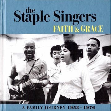 Staples Singers & Related - Faith & Grace – A Family Journey