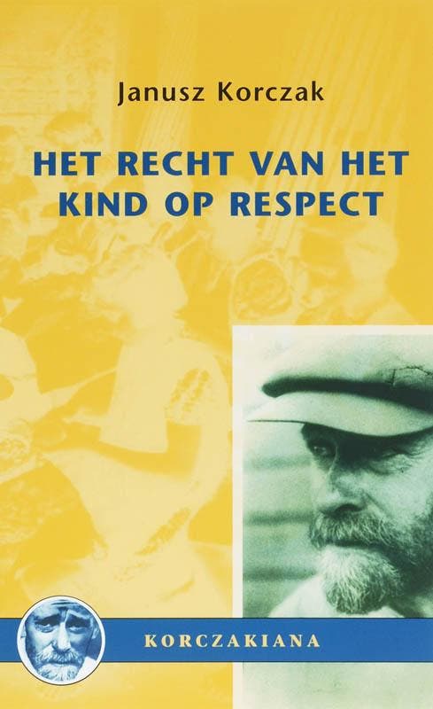 Het recht van het kind op respect / KORTE STUDIES J. Korczak, Livres, Livres d'étude & Cours, Envoi