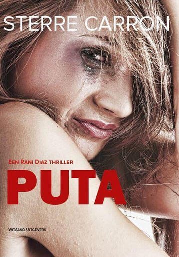 Puta / Rani Diaz / 9 9789492011862 Sterre Carron, Verzenden, Zo goed als nieuw, Sterre Carron