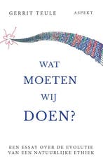 Wat moeten wij doen? 9789464240542 Gerrit Teule, Verzenden, Zo goed als nieuw, Gerrit Teule