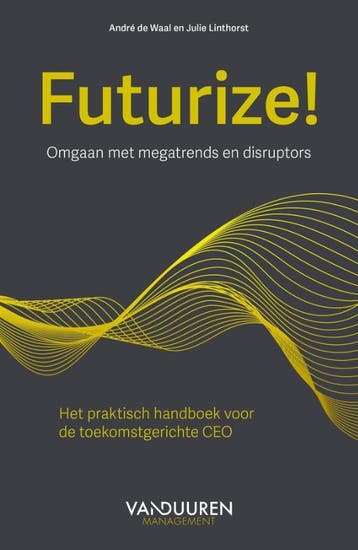 Futurize! | André Waal; Julie Linthorst | Nieuw, Verzenden, Nieuw, André Waal; Julie Linthorst