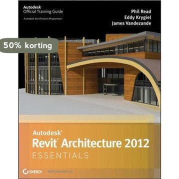 Autodesk Revit Architecture 2012 Essentials 9781118016831, Boeken, Verzenden, Gelezen, Eddy Krygiel