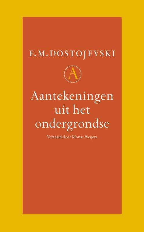 Aantekeningen uit het ondergrondse 9789025308827, Boeken, Romans, Gelezen, Verzenden