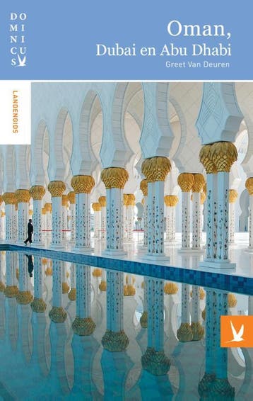 Oman, Dubai en Abu Dhabi / Dominicus landengids, Verzenden, Gelezen, Greet Van Deuren