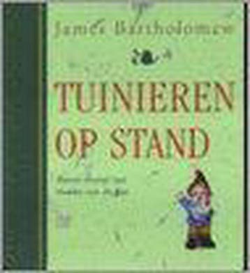 TUINIEREN OP STAND 9789050185202 J. Bartholomew, Verzenden, Gelezen, J. Bartholomew