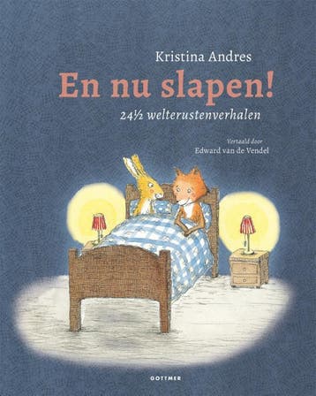 En nu slapen! 9789025770853 Kristina Andres, Verzenden, Kristina Andres