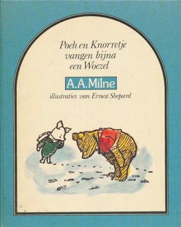 Poeh en knorretje vangen byna een woezel 9789000023233, Verzenden, A.A. Milne