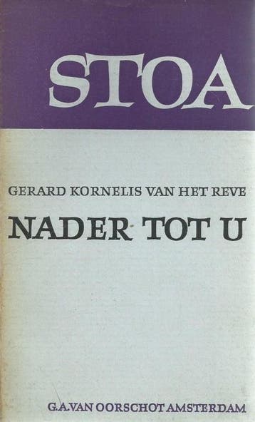 Nader tot U - Gerard Kornelis van het Reve (1966), Livres, Littérature, Verzenden