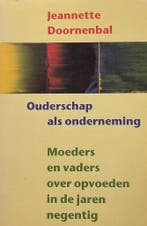 Ouderschap als onderneming,moeders 9789062243686, Boeken, Verzenden, Zo goed als nieuw, J.M. Doornenbal