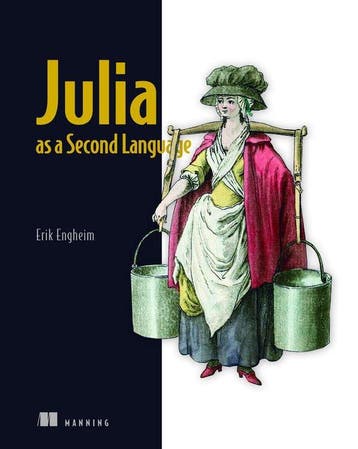 Julia as a Second Language 9781617299711 Erik Engheim, Verzenden, Zo goed als nieuw, Erik Engheim