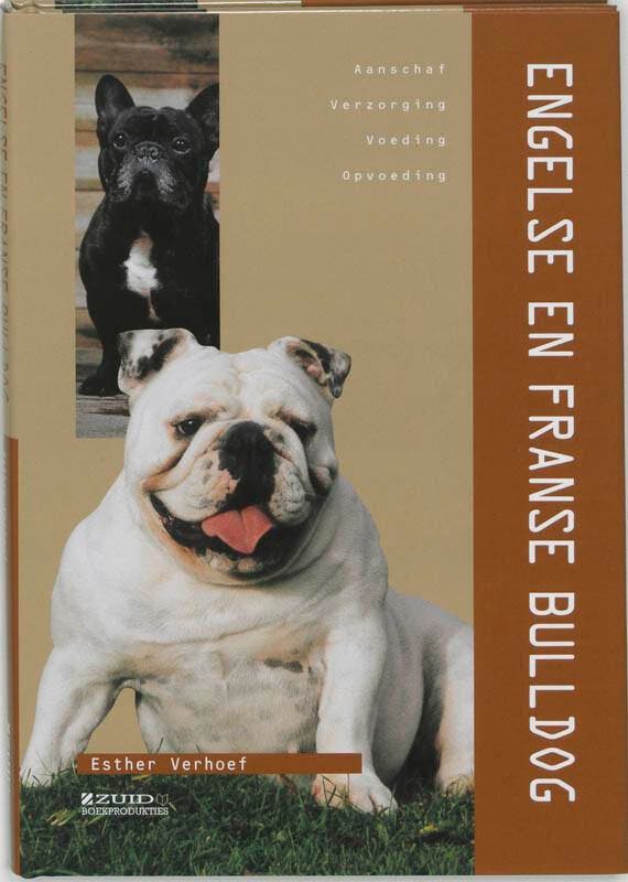 De Engelse en Franse Bulldog 9789058411211, Boeken, Hobby en Vrije tijd, Zo goed als nieuw, Verzenden