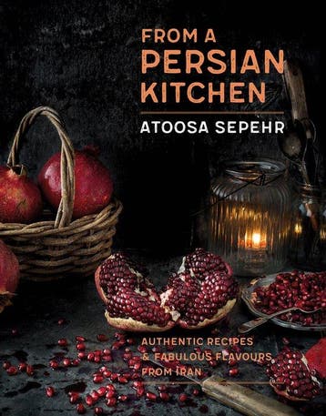 From a Persian Kitchen 9781472142207 Atoosa Sepehr, Verzenden, Atoosa Sepehr