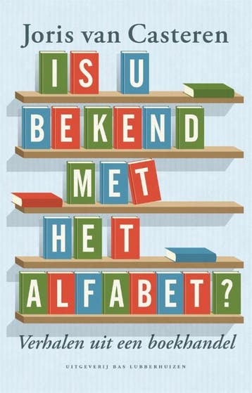 Is u bekend met het alfabet? 9789059374638, Verzenden, Zo goed als nieuw, Joris van Casteren
