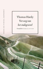 Ver weg van het stadsgewoel 9789025300487 Thomas Hardy, Verzenden, Zo goed als nieuw, Thomas Hardy