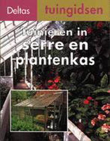 Tuinieren in serre en plantenkas / Deltas tuingidsen, Verzenden, D. Wiersma