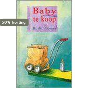 Baby Te Koop 9789062494262 Ruth Thomas, Verzenden, Ruth Thomas