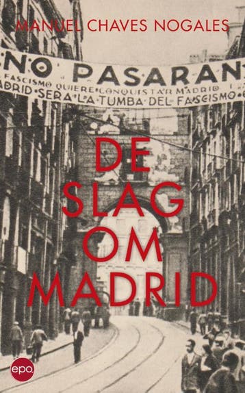De Slag om Madrid 9789462670242 Manuel Chaves Nogales, Verzenden, Manuel Chaves Nogales