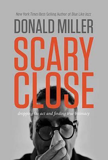 Scary Close 9780785213185 Donald Miller, Verzenden, Zo goed als nieuw, Donald Miller
