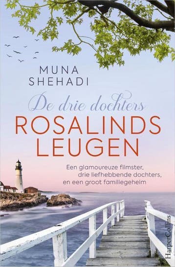 Rosalinds leugen / De drie dochters / 1 9789402703375, Verzenden, Zo goed als nieuw, Muna Shehadi